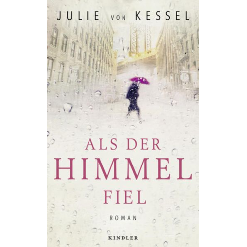 Julie von Kessel - Als der Himmel fiel