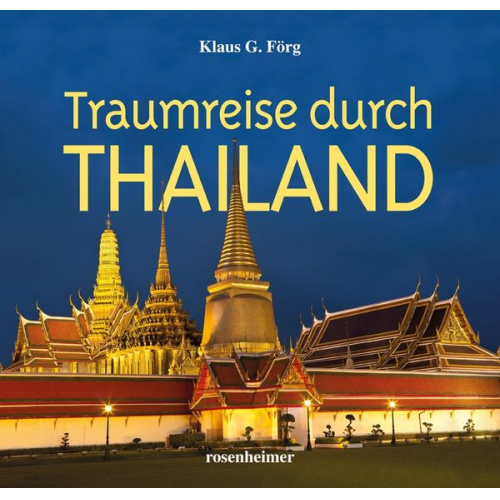 Klaus G. Förg Andreas Stoffers - Traumreise durch Thailand