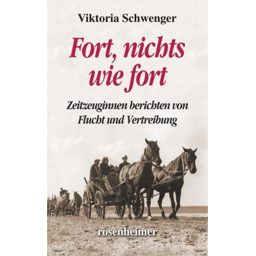 Viktoria Schwenger - Fort, nichts wie fort