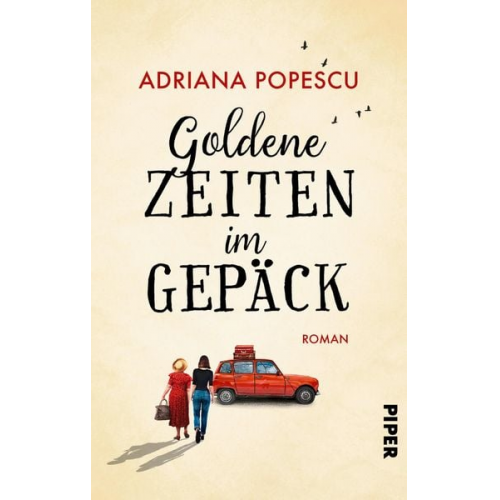 Adriana Popescu - Goldene Zeiten im Gepäck