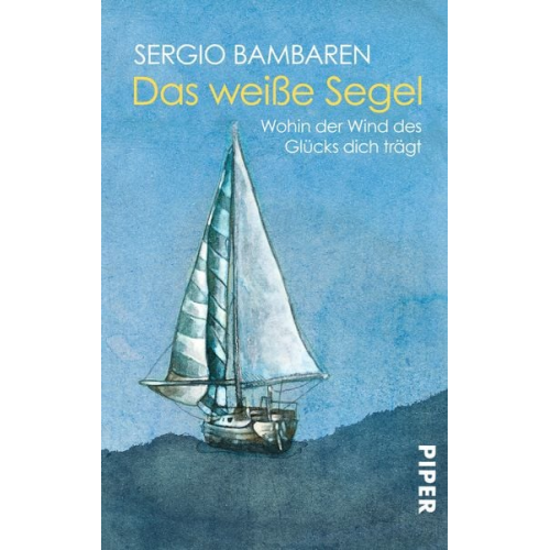 Sergio Bambaren - Das weiße Segel