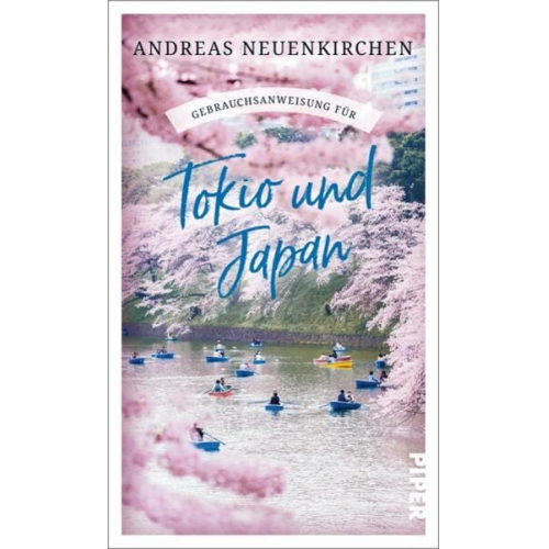 Andreas Neuenkirchen - Gebrauchsanweisung für Tokio und Japan