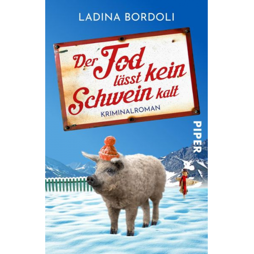 Ladina Bordoli - Der Tod lässt kein Schwein kalt