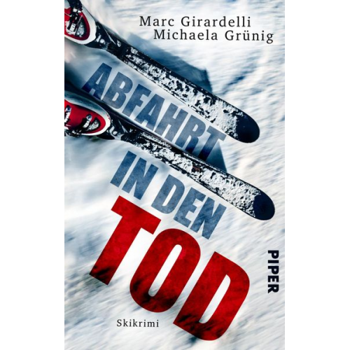 Michaela Grünig Marc Girardelli - Abfahrt in den Tod