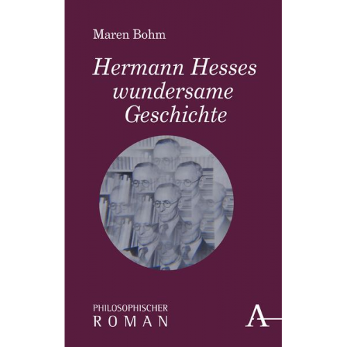 Maren Bohm - Hermann Hesses wundersame Geschichte