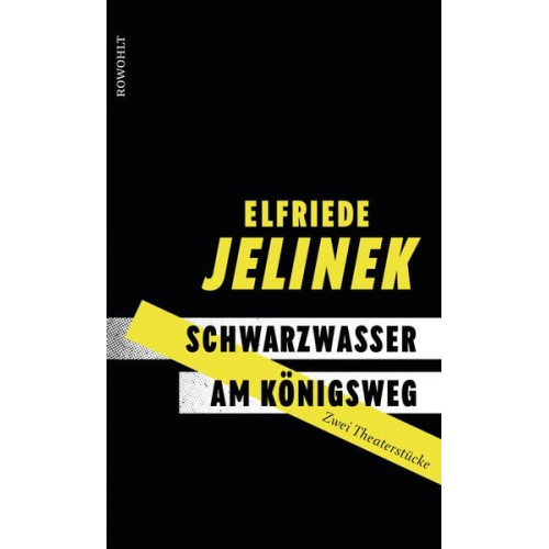 Elfriede Jelinek - Schwarzwasser. Am Königsweg.