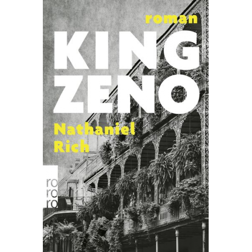 Nathaniel Rich - King Zeno