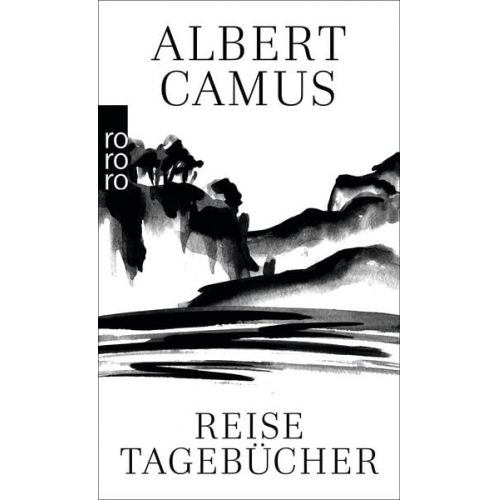 Albert Camus - Reisetagebücher
