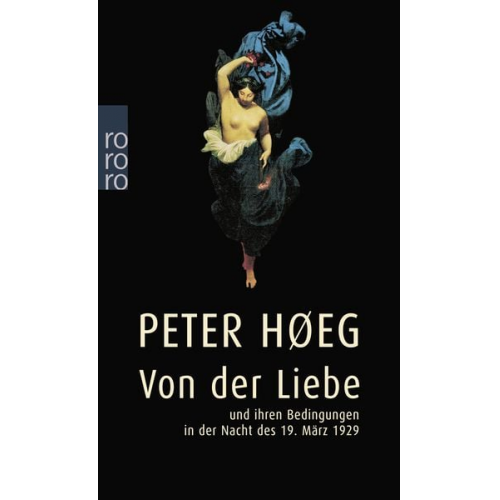 Peter Høeg - Von der Liebe und ihren Bedingungen in der Nacht des 19. März 1929