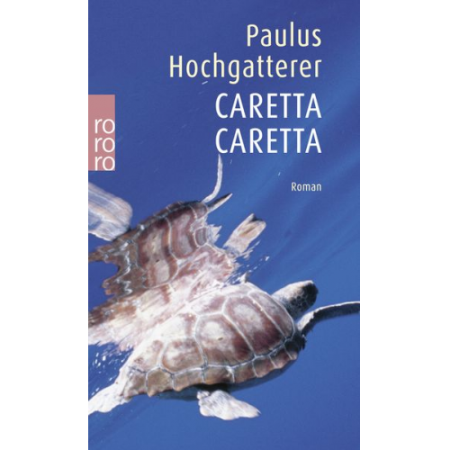 Paulus Hochgatterer - Caretta Caretta