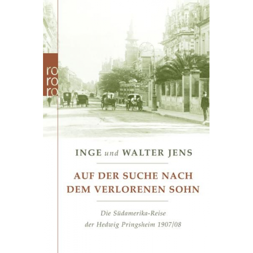 Inge Jens Walter Jens - Auf der Suche nach dem verlorenen Sohn