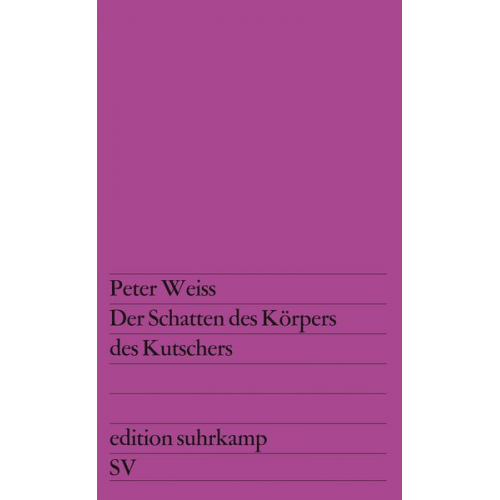 Peter Weiss - Der Schatten des Körpers des Kutschers