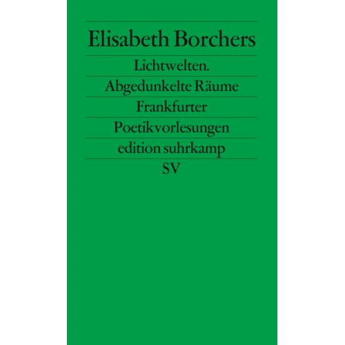 Elisabeth Borchers - Lichtwelten. Abgedunkelte Räume