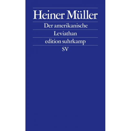 Heiner Müller - Der amerikanische Leviathan