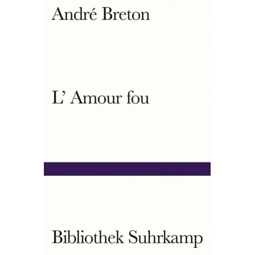 Andre Breton - L'Amour fou