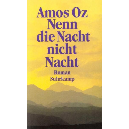 Amos Oz - Nenn die Nacht nicht Nacht