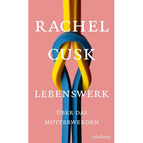 Rachel Cusk - Lebenswerk