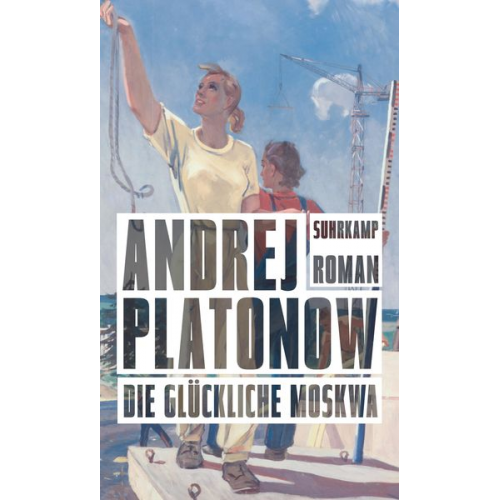 Andrej Platonow - Die glückliche Moskwa