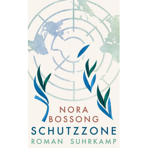 Nora Bossong - Schutzzone