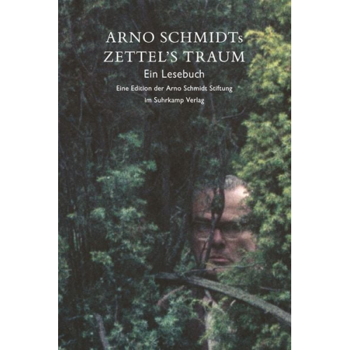 Arno Schmidt - Arno Schmidts Zettel's Traum. Ein Lesebuch