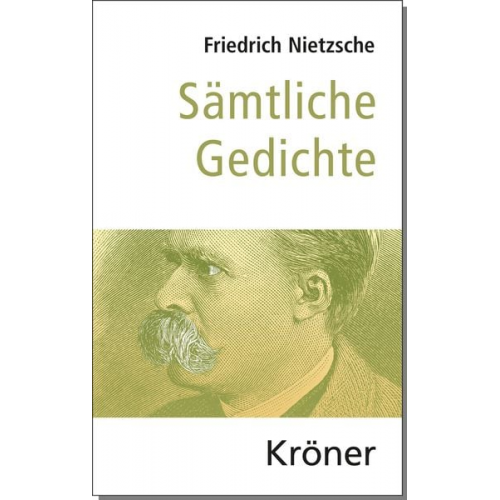 Friedrich Nietzsche - Sämtliche Gedichte