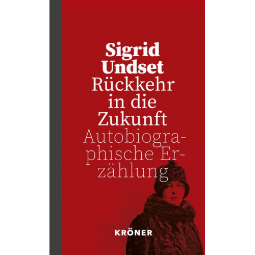 Sigrid Undset - Rückkehr in die Zukunft
