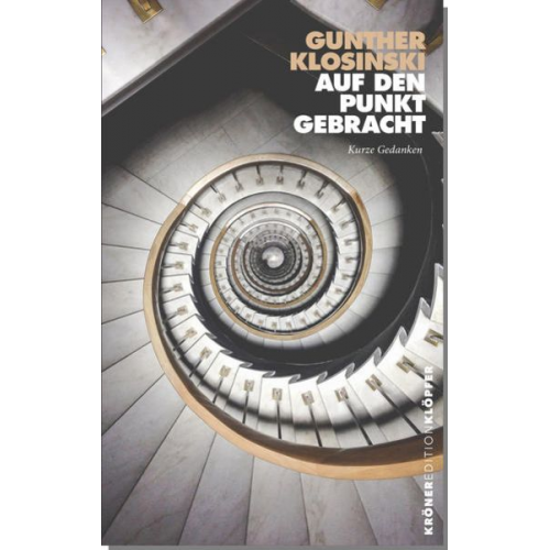 Gunther Klosinski - Auf den Punkt gebracht