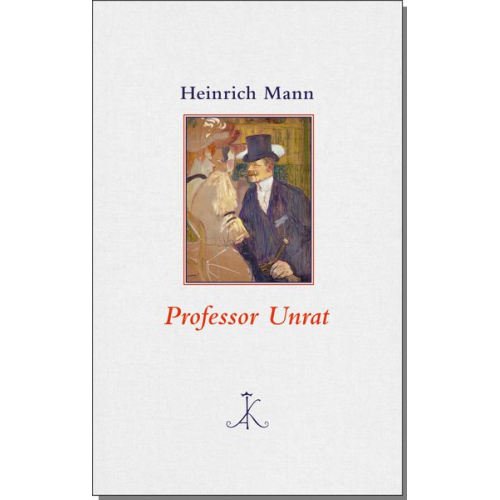 Heinrich Mann - Professor Unrat