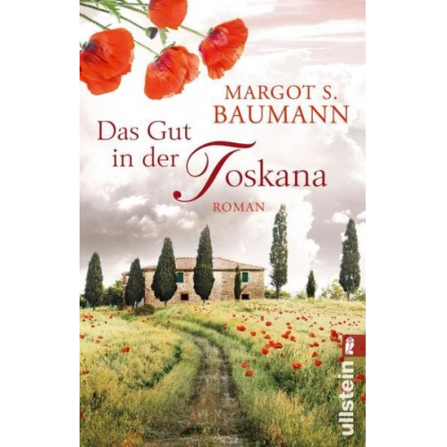 Margot S. Baumann - Das Gut in der Toskana