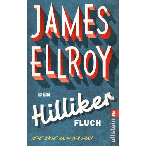 James Ellroy - Der Hilliker-Fluch