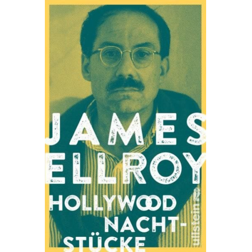 James Ellroy - Hollywood Nachtstücke