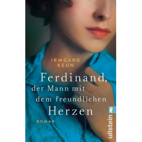 Irmgard Keun - Ferdinand, der Mann mit dem freundlichen Herzen