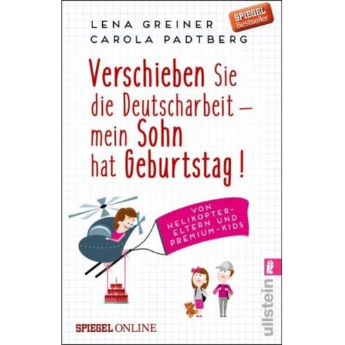 Lena Greiner Carola Padtberg - Verschieben Sie die Deutscharbeit - mein Sohn hat Geburtstag!