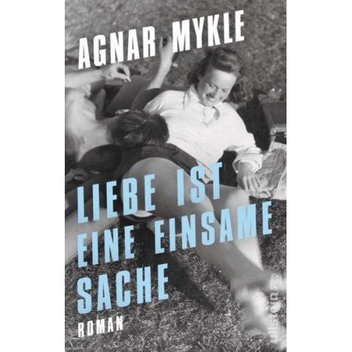 Agnar Mykle - Liebe ist eine einsame Sache