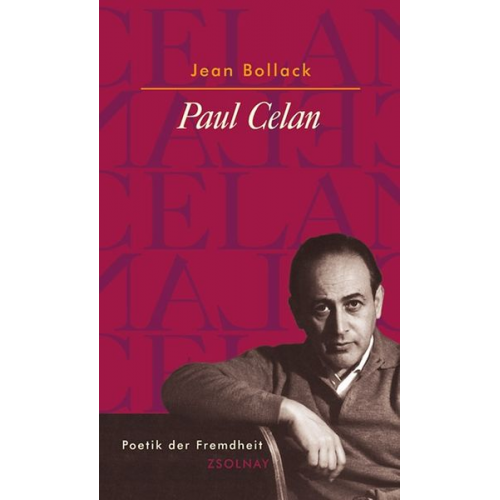 Jean Bollack - Paul Celan