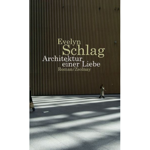 Evelyn Schlag - Architektur einer Liebe