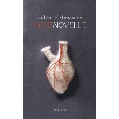 Julya Rabinowich - Herznovelle