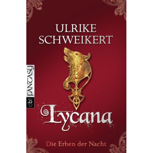 Ulrike Schweikert - Lycana / Die Erben der Nacht Band 2