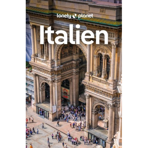 Stephanie Ong Duncan Garwood Julia Buckley Benedetta Geddo Virginia DiGaetano - LONELY PLANET Reiseführer Italien