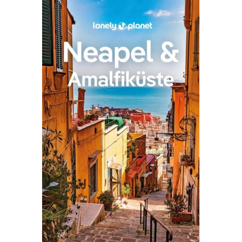 Eva Sandoval Federica Bocco - LONELY PLANET Reiseführer Neapel & Amalfiküste