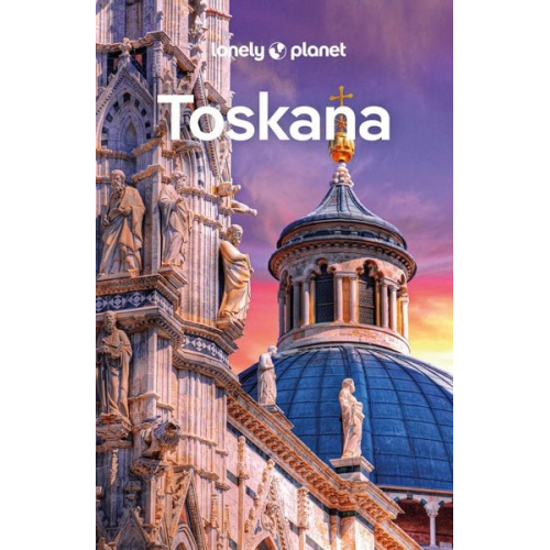 Angelo Zinna Phoebe Hunt - LONELY PLANET Reiseführer Toskana