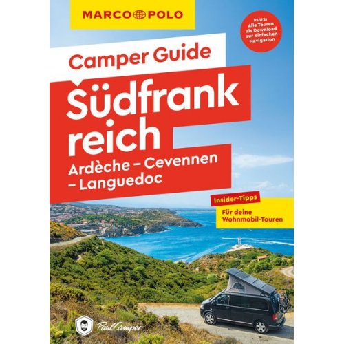 Carina Hofmeister Michael Kruse - MARCO POLO Camper Guide Südfrankreich, Ardèche, Cevennen & Languedoc