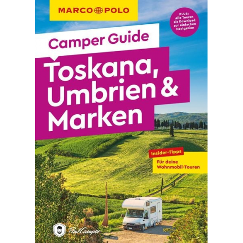 Elisabeth Schnurrer - MARCO POLO Camper Guide Toskana, Umbrien & Marken