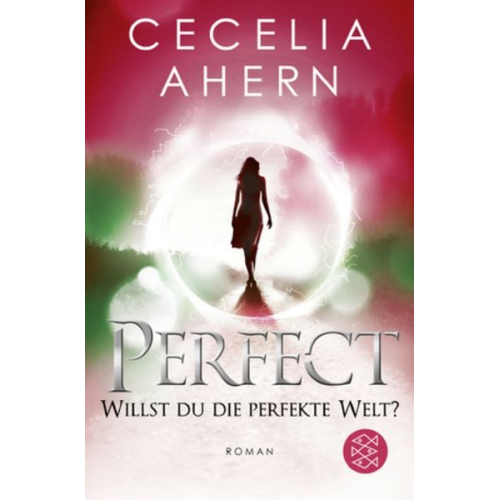 Cecelia Ahern - Perfect – Willst du die perfekte Welt?