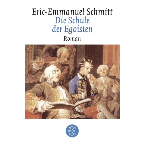 Eric Emmanuel Schmitt - Die Schule der Egoisten
