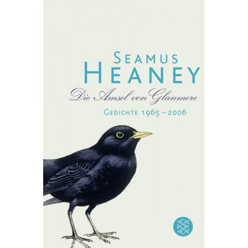 Seamus Heaney - Die Amsel von Glanmore
