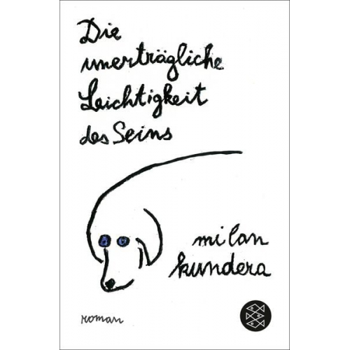 Milan Kundera - Die unerträgliche Leichtigkeit des Seins