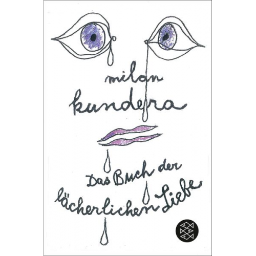 Milan Kundera - Das Buch der lächerlichen Liebe