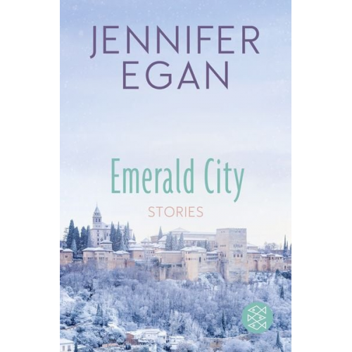 Jennifer Egan - Emerald City