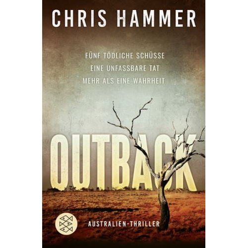 Chris Hammer - Outback - Fünf tödliche Schüsse. Eine unfassbare Tat. Mehr als eine Wahrheit
